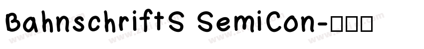 BahnschriftS SemiCon字体转换